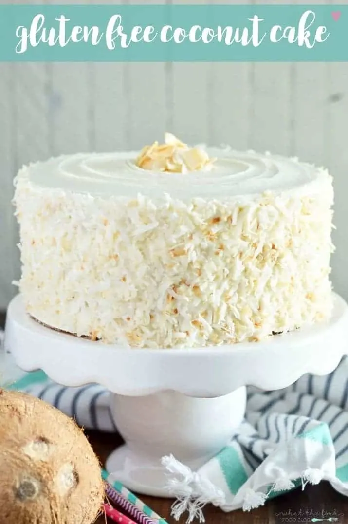 Gluten Free Coconut Cake (and dairy free). This cake is the ultimate dessert for coconut lovers! From @whattheforkblog | whattheforkfoodblog.com