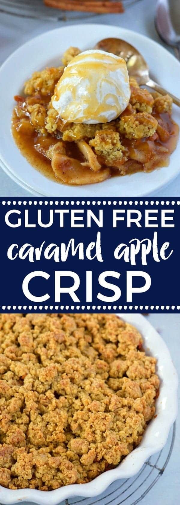 Gluten Free Caramel Apple Crisp for the perfect fall dessert. Dairy free option. Recipe from @whattheforkblog | whattheforkfoodblog.com | Desserts for fall | apple recipes | how to make apple crisp | apple crisp recipe | easy apple crisp |