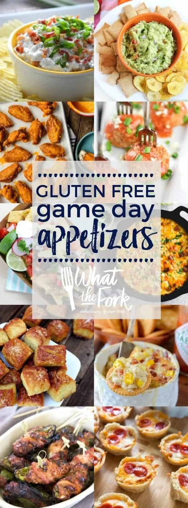 All the gluten free snacks and gluten free game day appetizers you need to get your party started! | @whattheforkblog | whattheforkfoodblog | game day food | party food | gluten free appetizers | gluten free snacks | finger foods and dips | party snacks | party food