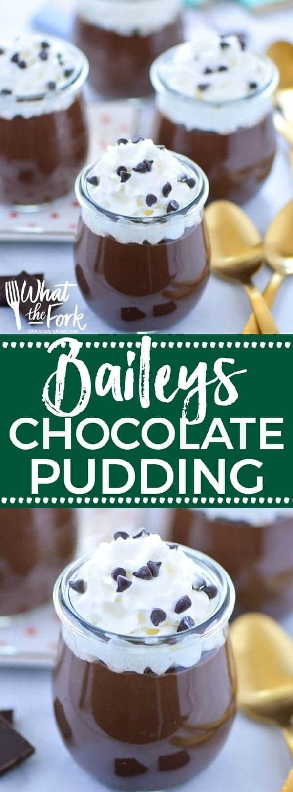 Easy recipe for Baileys Chocolate Pudding (egg free). This no-bake dessert is perfect for St. Patrick's Day. Gluten free dessert recipe from @whattheforkblog | whattheforkfoodblog.com | St. Patrick's Day recipes | easy dessert recipes | chocolate recipes | recipes with Baileys Irish Cream | how to make chocolate pudding | pudding recipes | pudding made with cornstarch | homemade pudding