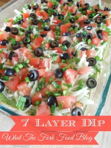 Seven Layer Taco Dip from What The Fork Food Blog