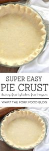 Gluten Free and Diary Free Pie Crust Recipe from What The Fork Food Blog | @WhatTheForkBlog | whattheforkfoodblog.com