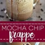 Mocha Chip Frappe from What The Fork Food Blog | whattheforkfoodblog.com