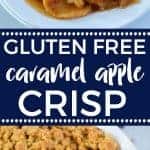 Gluten Free Caramel Apple Crisp for the perfect fall dessert. Dairy free option. Recipe from @whattheforkblog | whattheforkfoodblog.com | Desserts for fall | apple recipes | how to make apple crisp | apple crisp recipe | easy apple crisp |