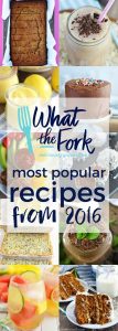 Best recipes of 2016 from @whattheforkblog | whattheforkfoodblog.com | gluten free recipes | best gluten free |