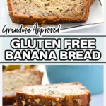 Grandma Approved Gluten Free Banana Bread image with text for Pinterest