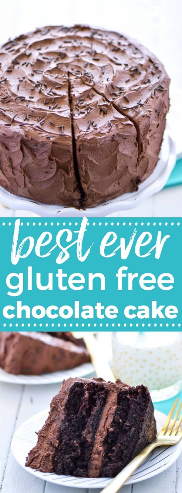 The Best Gluten Free Chocolate Cake Recipe What the Fork