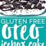 This No-Bake Gluten Free Oreo Icebox Cake makes a great make-ahead summer dessert. It's so easy to make and is great for parties! Recipe from @whattheforkblog | whattheforkfoodblog.com | gluten free dessert recipes | easy gluten free desserts | gluten free no-bake desserts | Oreo recipes | how to make an Icebox cake | easy icebox cake recipes #glutenfree #nobake #cake #dessert