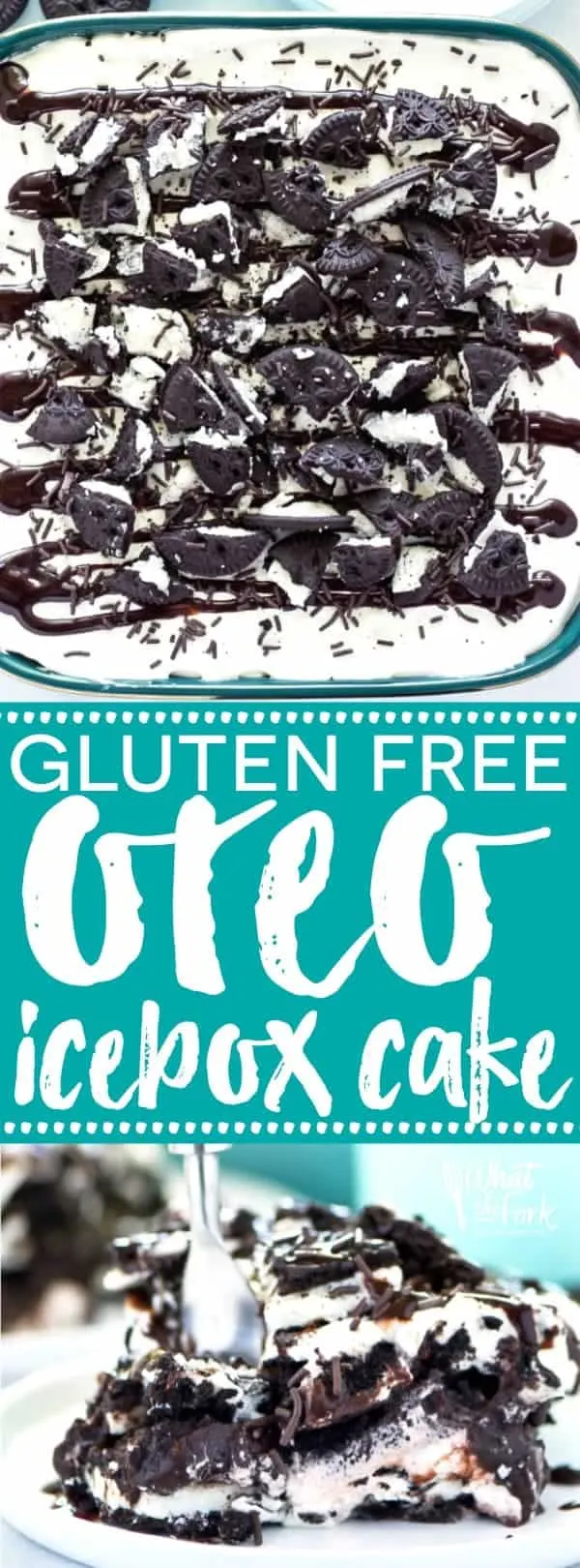 This No-Bake Gluten Free Oreo Icebox Cake makes a great make-ahead summer dessert. It's so easy to make and is great for parties! Recipe from @whattheforkblog | whattheforkfoodblog.com | gluten free dessert recipes | easy gluten free desserts | gluten free no-bake desserts | Oreo recipes | how to make an Icebox cake | easy icebox cake recipes