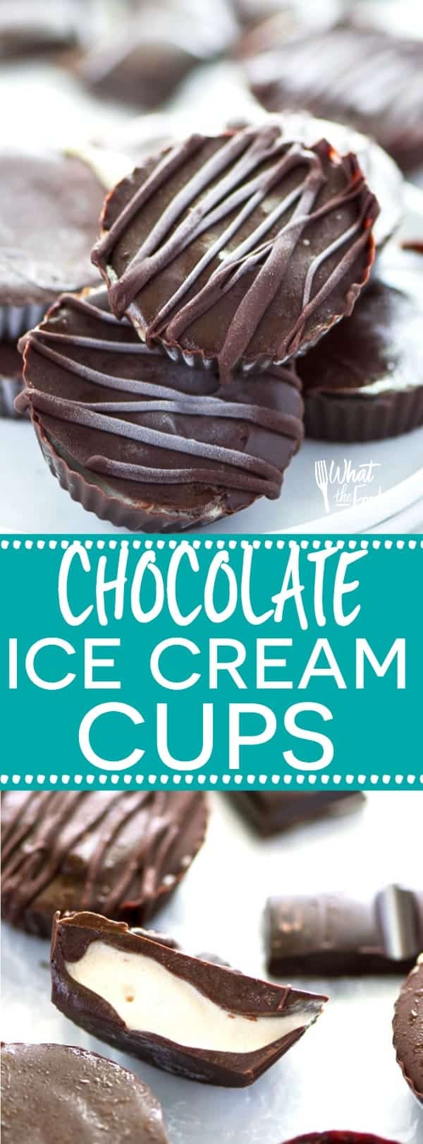 Super Easy Chocolate Covered Ice Cream Cups - your newest ice cream obsession! They're like a peanut butter cup but filled with ice cream in stead of peanut butter! Recipe from @whattheforkblog | whattheforkfoodblog.com | dairy free recipes | dairy free desserts | gluten free and dairy free | ice cream recipes | no-bake dessert recipes | dairy free ice cream | chocolate desserts