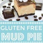 Easy Gluten Free Mud Pie Recipe - not to be confused with Mississippi Mud Pie! This one has a chocolate cookie crust, is filled with coffee ice cream, and coated in hot fudge sauce. Recipe from @whattheforkblog | whattheforkfoodblog.com | gluten free dessert recipes | no bake desserts | summer recipes | ice cream cake | ice cream pie | frozen desserts | Oreo | how to make mud pie