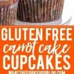 Gluten Free Carrot Cake Cupcakes Pinterest collage