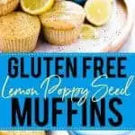 Gluten Free Lemon Poppy Seed Muffins collage image for Pinterest