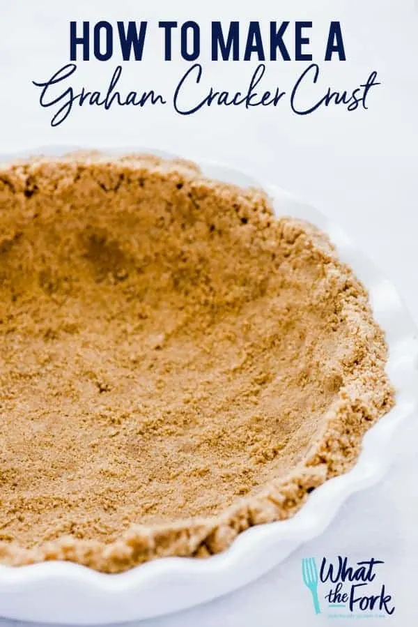 How to make a gluten free graham cracker crust with text and a graham cracker crust in a white pie dish