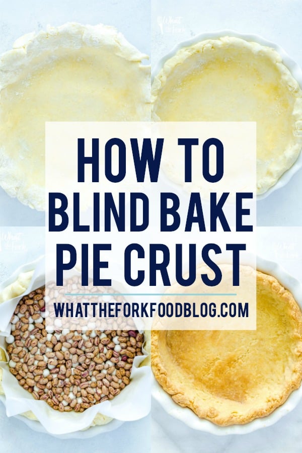 photo collage showing progression of how to blind bake pie crust with text overlay