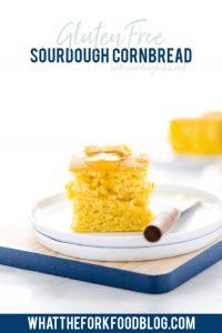 gluten free sourdough cornbread image with text for Pinterest
