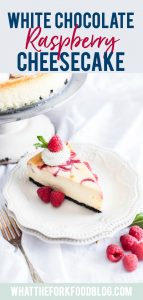 long White Chocolate Raspberry Cheesecake image with text for Pinterest