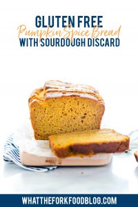 Gluten Free Pumpkin Spice Bread with Sourdough Discard image with text for Pinterest