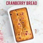 Gluten Free White Chocolate Cranberry Bread image with text for Pinterest