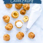 Gluten Free Choux Pastry (Pâte à Choux Recipe) image with text for Pinterest