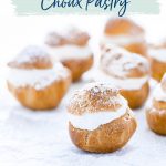 Gluten Free Choux Pastry (Pâte à Choux Recipe) image with text for Pinterest