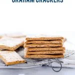 Gluten Free Graham Crackers image with text for Pinterest