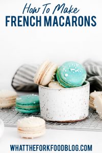 How to Make Macarons (French Macarons) image with text for Pinterest