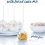 Gluten Free Confetti Cake Pop Recipe image with text for Pinterest