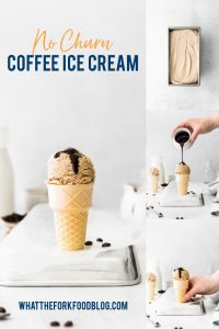 No Churn Coffee Ice Cream Recipe collage image with text for Pinterest