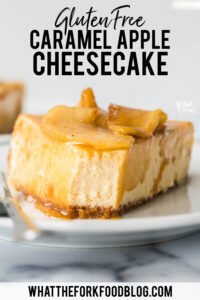 Gluten Free Caramel Apple Cheesecake image with text for Pinterest