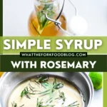 How to Make Simple Syrup with Rosemary collage image with text for Pinterest