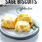 Gluten Free Cheddar Sage Biscuit Recipe image with text for Pinterest
