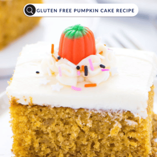 image of a square slice of Gluten Free Pumpkin Cake on a white plate topped with cream cheese frosting, Halloween colored sprinkles, and a pumpkin candy corn. Text in a search bar image says Gluten Free Pumpkin Cake Recipe