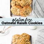 Gluten Free Oatmeal Raisin Cookies collage image with text for Pinterest