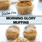 Gluten Free Morning Glory Muffins collage image with text for Pinterest