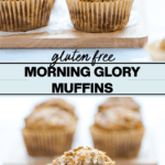 Gluten Free Morning Glory Muffins collage image with text for Pinterest