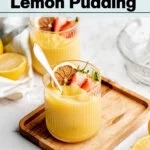 Easy Lemon Pudding Recipe image with text for Pinterest