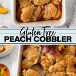 Easy Gluten Free Peach Cobbler Recipe collage image with text for Pinterest