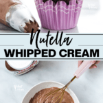 Nutella Whipped Cream collage image with text for Pinterest