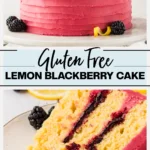 Gluten Free Lemon Blackberry Cake Recipe collage pin for Pinterest
